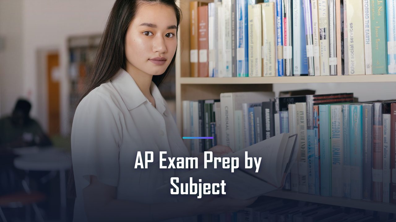 AP Exam Prep by Subject: The 2026 Study Game Plan for Every Major AP