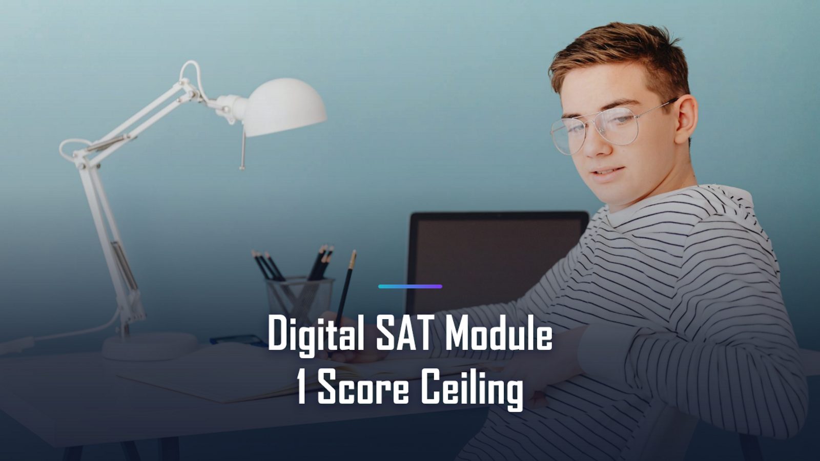 Does Digital SAT Module 1 Lock In Your Score Ceiling?