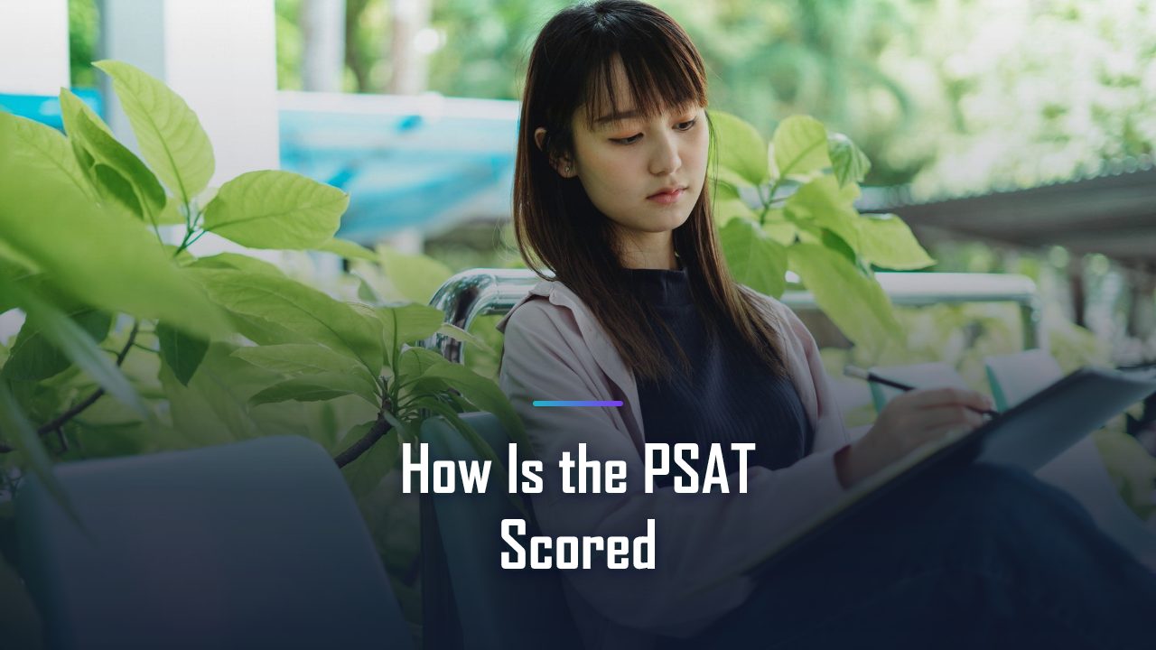 How Is the PSAT Scored? The Honest, Data-Backed Answer for 2026