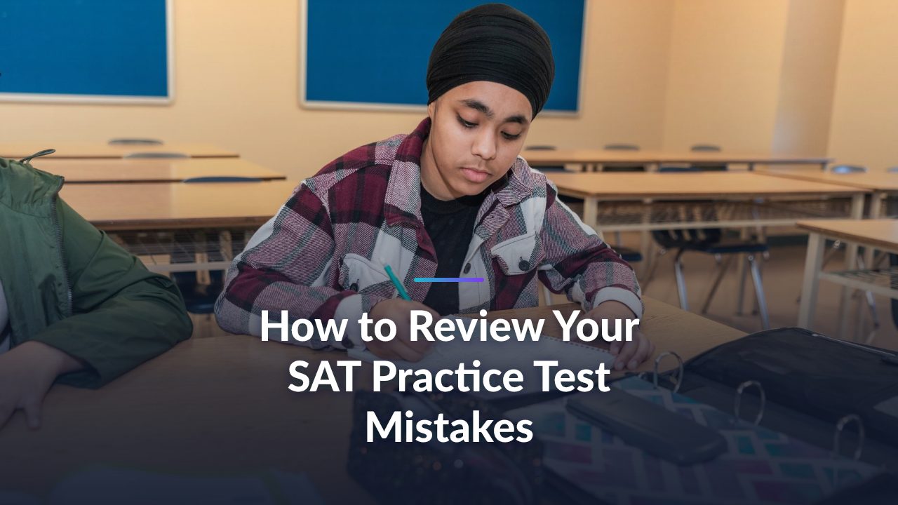 How to Review your SAT Practice Test Mistakes: The Complete 2026 Playbook for a Top Score