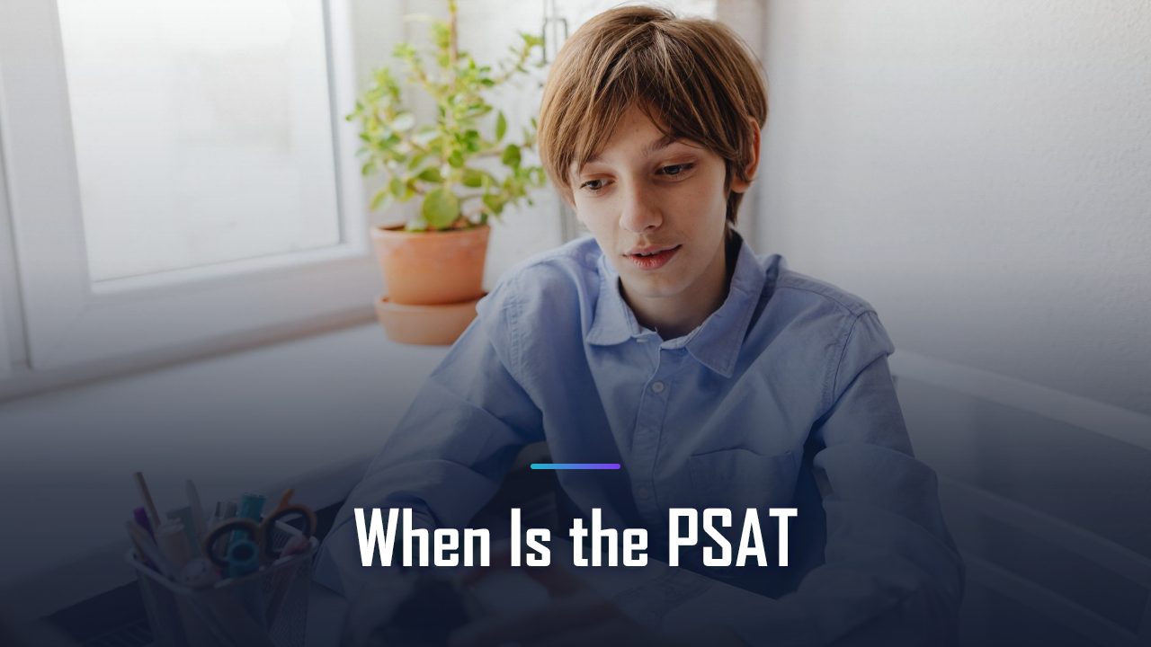 When Is the PSAT in 2026: Exact Timing, Deadlines, and How to Plan Ahead